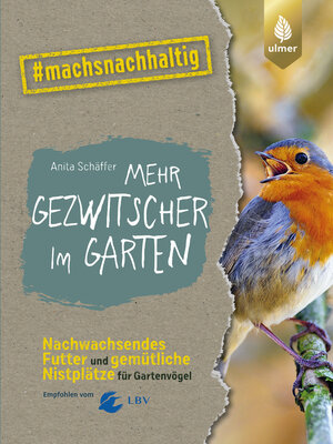 cover image of Mehr Gezwitscher im Garten